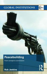 Cover image for Peacebuilding: From concept to commission