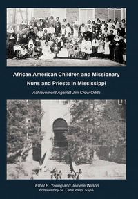 Cover image for African American Children and Missionary Nuns and Priests in Mississippi