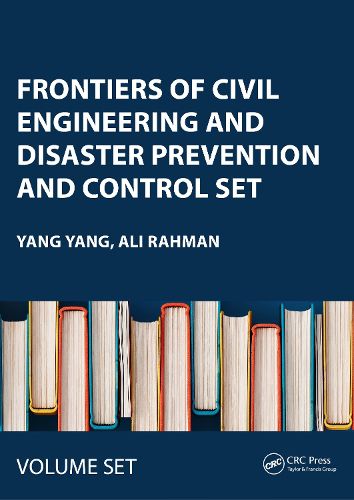 Cover image for Frontiers of Civil Engineering and Disaster Prevention and Control SET: Proceedings of the 3rd International Conference on Civil, Architecture and Disaster Prevention and Control (CADPC 2022), Wuhan, China, 25-27 March 2022