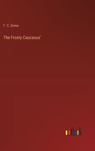 The Frosty Caucasus'