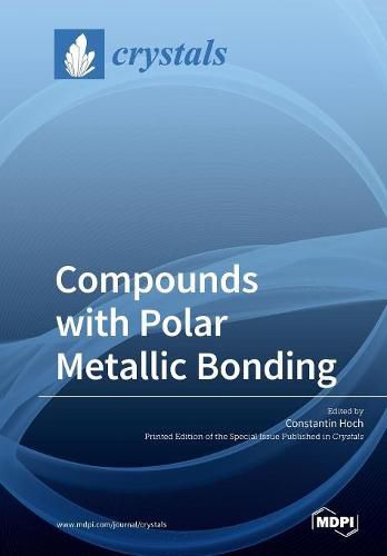 Cover image for Compounds with Polar Metallic Bonding