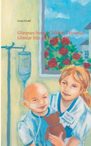 Cover image for Glimpses from a Children's Hospital - Glimtar fran ett barnsjukhus