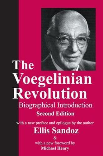 Cover image for The Voegelinian Revolution: A Biographical Introduction