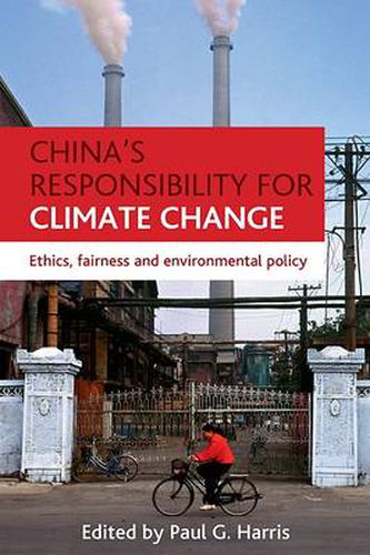 China's responsibility for climate change: Ethics, fairness and environmental policy