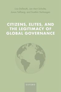 Cover image for Citizens, Elites, and the Legitimacy of Global Governance