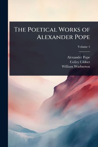 Cover image for The Poetical Works of Alexander Pope