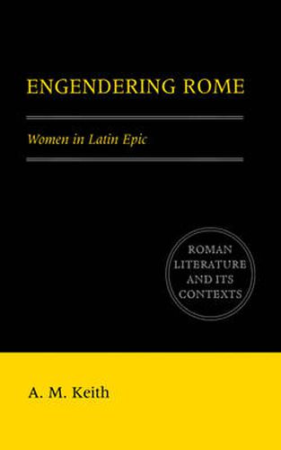 Cover image for Engendering Rome: Women in Latin Epic