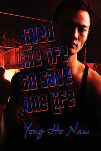Cover image for Lived One Life to Save One Life
