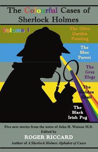 Cover image for The Colourful Cases of Sherlock Holmes: Volume 1 1