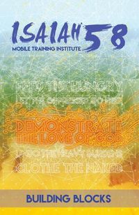 Cover image for Building Blocks: Isaiah 58 Mobile Training Institute