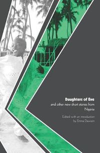 Cover image for 'Daughters of Eve' and Other New Short Stories from Nigeria