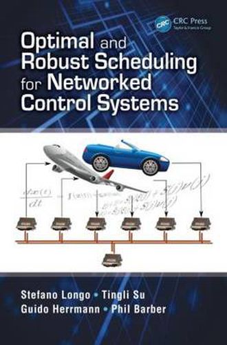 Optimal and Robust Scheduling for Networked Control Systems