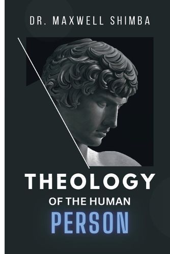 Cover image for Theology of the Human Person