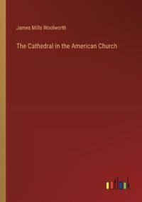 Cover image for The Cathedral in the American Church