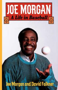 Cover image for Joe Morgan: A Life in Baseball