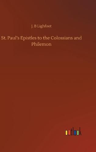 Cover image for St. Paul's Epistles to the Colossians and Philemon