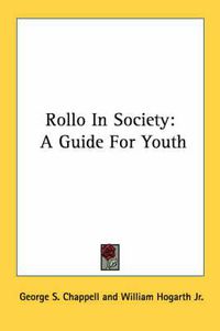 Cover image for Rollo in Society: A Guide for Youth