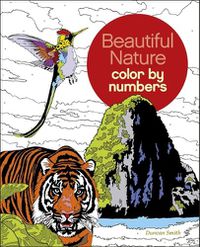 Cover image for Beautiful Nature Color by Numbers