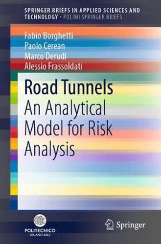 Cover image for Road Tunnels: An Analytical Model for Risk Analysis