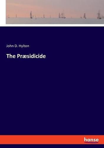 Cover image for The Praesidicide