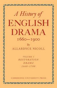 Cover image for A History of English Drama 1660-1900 2 Part Paperback Set