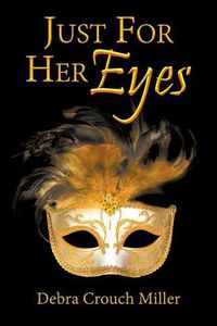 Cover image for Just For Her Eyes