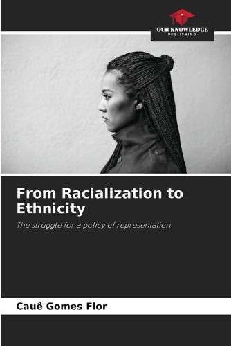 Cover image for From Racialization to Ethnicity