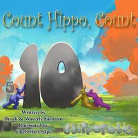 Cover image for Count Hippo, Count: Learning Numbers