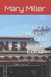Cover image for Light Burgers - One Act Edition