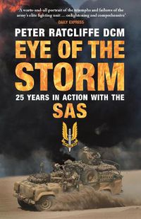 Cover image for Eye of the Storm: Twenty-Five Years In Action With The SAS