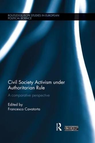 Cover image for Civil Society Activism under Authoritarian Rule: A Comparative Perspective