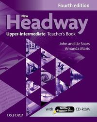 Cover image for New Headway: Upper-Intermediate (B2): Teacher's Book + Teacher's Resource Disc: The world's most trusted English course