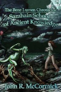 Cover image for The Bene Lumen Chronicles: Samhain School of Ancient Knowledge