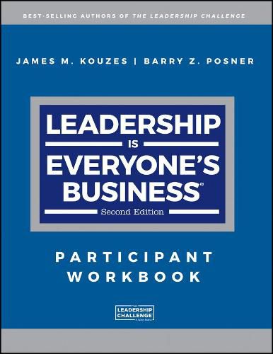 Leadership is Everyone's Business: Participant Workbook