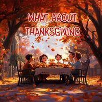 Cover image for What About Thanksgiving