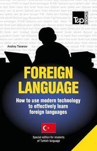 Cover image for Foreign language - How to use modern technology to effectively learn foreign languages: Special edition - Turkish