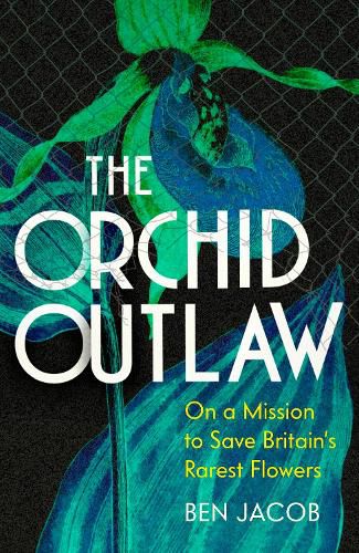 The Orchid Outlaw