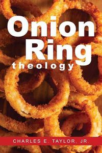 Cover image for Onion Ring Theology