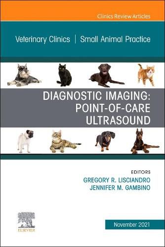 Cover image for Diagnostic Imaging: Point-of-care Ultrasound, An Issue of Veterinary Clinics of North America: Small Animal Practice