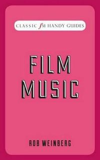 Cover image for Film Music (Classic FM Handy Guides)