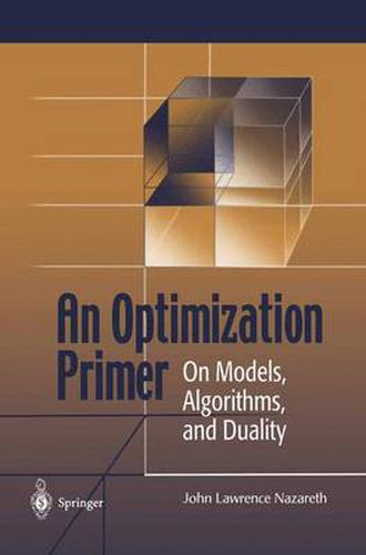 Cover image for An Optimization Primer: On Models, Algorithms, and Duality