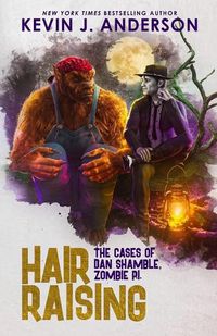 Cover image for Hair Raising: Shamble, Zombie P.I.
