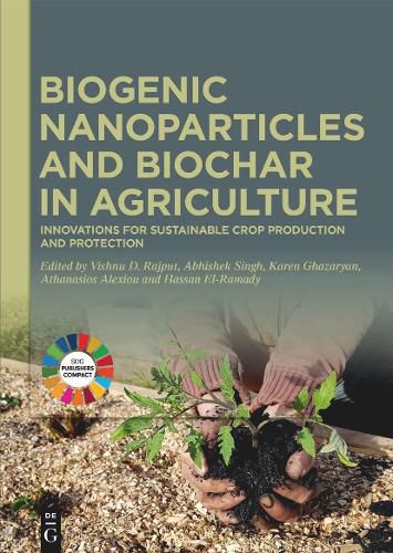 Cover image for Biogenic Nanoparticles and Biochar in Agriculture