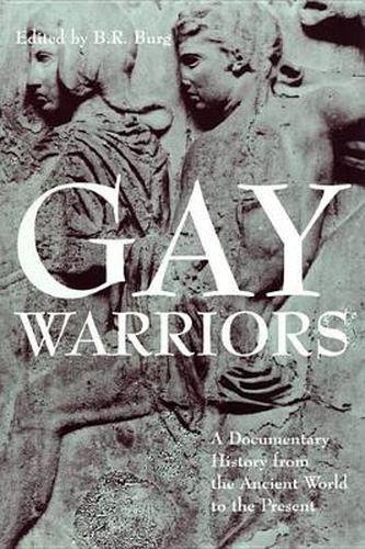 Cover image for Gay Warriors: A Documentary History from the Ancient World to the Present