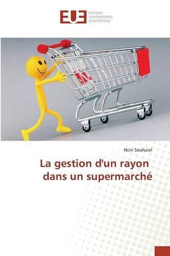 Cover image for La Gestion Dun Rayon Dans Un Supermarche