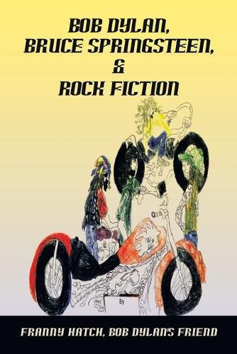 Cover image for Bob Dylan, Bruce Springsteen, & Rock Fiction