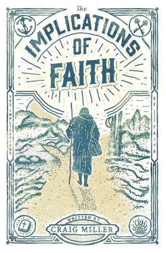 The Implications of Faith: a book about faith, pilgrimage, and revival