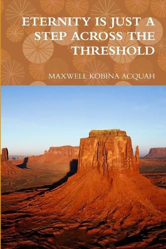Cover image for Eternity Is Just a Step Across the Threshold