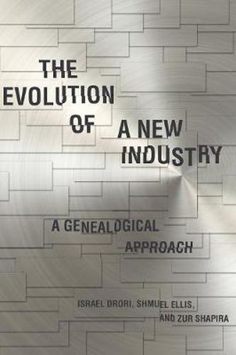 Cover image for The Evolution of a New Industry: A Genealogical Approach