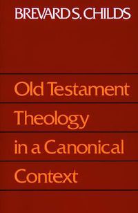 Cover image for Old Testament Theology in a Canonical Context